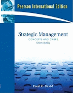 Strategic Management: Concepts and Cases: International Edition