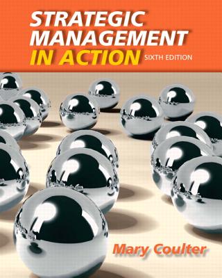 Strategic Management in Action - Coulter, Mary