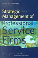 Strategic Management of Professional Service Firms