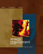 Strategic Management: Text and Cases with Powerweb and CD - Dess, Gregory G, Dr., and Lumpkin, G T, and Taylor, Marilyn