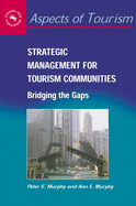 Strategic Management Tourism Communitihb: Bridging the Gaps