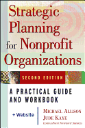 Strategic Planning for Nonprofit Organizations: A Practical Guide and Workbook