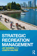 Strategic Recreation Management