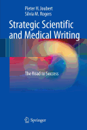 Strategic Scientific and Medical Writing: The Road to Success