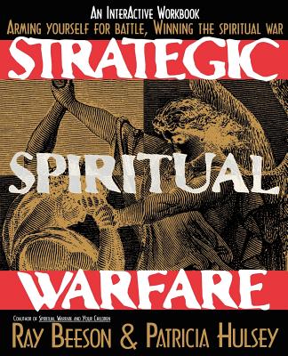 Strategic Spiritual Warfare - Hulsey, Pat, and Beeson, Ray