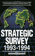 Strategic Survey Nineteen Ninety-Three/Nineteen Ninety-Four