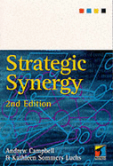 Strategic Synergy - Campbell, Andrew, and Luchs, Kathleen Sommers