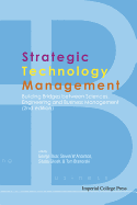 Strategic Technology Management: Building Bridges Between Sciences, Engineering and Business Management (2nd Edition)