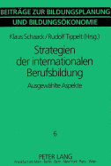 Strategien Der Internationalen Berufsbildung: Ausgewaehlte Aspekte