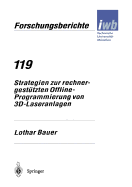 Strategien Zur Rechnergest?tzten Offline-Programmierung Von 3d-Laseranlagen