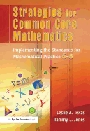 Strategies for Common Core Mathematics: Implementing the Standards for Mathematical Practice, 6-8