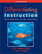 Strategies for Differentiating Instruction: Best Practices for the Classroom - Roberts, Julia Link, and Inman, Tracy Ford