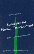 Strategies for Human Development: Global Poverty and Unemployment - Streeten, Paul Patrick