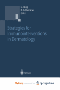 Strategies for immunointerventions in dermatology