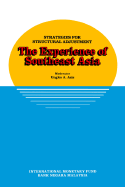 Strategies for Structural Adjustment: The Experience of Southeast Asia: Papers Presented at a Seminar Held in Kuala Lumpur, Malaysia, June 28-July 1, 1989