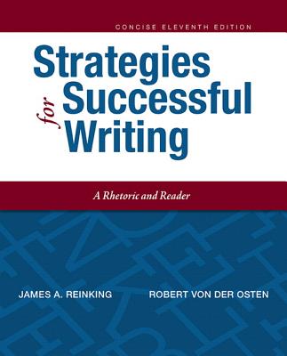 Strategies for Successful Writing, Concise Edition - Reinking, James A, and Von Der Osten, Robert A