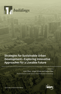 Strategies for Sustainable Urban Development-Exploring Innovative Approaches for a Liveable Future