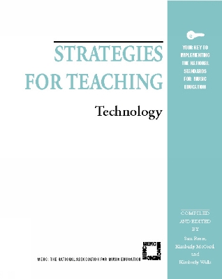 Strategies for Teaching: Technology - Reese, Sam (Editor), and McCord, Kimberly (Editor), and Walls, Kimberly (Editor)