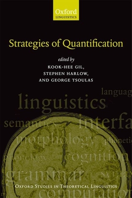 Strategies of Quantification - Gil, Kook-Hee (Editor), and Harlow, Stephen (Editor), and Tsoulas, George (Editor)