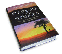 Strategies of the Serengeti: Where Having the Right Strategy is a Matter of Life and Death - Berry, S.
