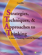 Strategies, Techniques, & Approaches to Thinking: Critical Thinking Cases in Nursing
