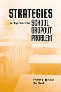 Strategies to Help Solve Our School Dropout Problem