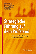 Strategische Fuhrung Auf Dem Prufstand: Chancen Und Herausforderungen In Zeiten Des Wandels