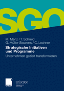 Strategische Initiativen Und Programme: Unternehmen Gezielt Transformieren