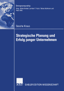 Strategische Planung Und Erfolg Junger Unternehmen