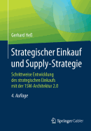 Strategischer Einkauf Und Supply-Strategie: Schrittweise Entwicklung Des Strategischen Einkaufs Mit Der 15m-Architektur 2.0