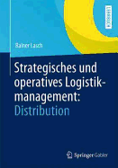 Strategisches Und Operatives Logistikmanagement: Distribution