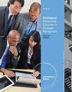 Strategize!: Experiential Exercises in Strategic Management, International Edition