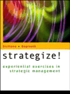 Strategize! Experiential Exercises in Strategic Management
