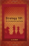 Strategy 101: An Introduction and Guide - Ollhoff, Jim