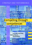 Strategy and Performance: Competing Through Competences