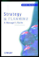 Strategy and Planning: A Manager's Guide - Hussey, David