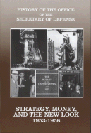 Strategy, Money, and the New Look, 1953-1956