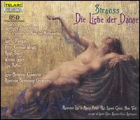 Strauss: Die Liebe der Danae - Hugh Smith (tenor); James Archie Worley (vocals); Jane Jennings (soprano); Lauren Flanigan (soprano); Lisa Saffer (soprano);...