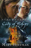 Stravaganza: City of Ships: City of Ships