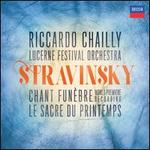 Stravinsky: Chant Funèbre; Le Sacre de Printemps