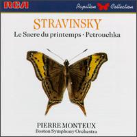 Stravinsky: Le sacre du printemps; Petrouchka - Bernard Zighera (piano); Boston Symphony Orchestra; Pierre Monteux (conductor)