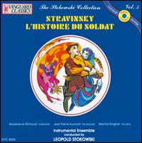 Stravinsky: L'Histoire du Soldat - Ensemble Instrumental; Jean-Pierre Aumont (spoken word); Madeleine Milhaud; Martial Singher (spoken word);...