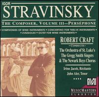 Stravinsky: The Composer, Vol. 3: Persphone - Irene Jacob; John Aler (tenor); Gregg Smith Singers (choir, chorus); Newark Boys Chorus (choir, chorus);...