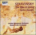 Stravinsky: The Rite of Spring; Apollon Musagte - London Symphony Orchestra; Robert Craft (conductor)