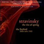 Stravinsky: The Rite of Spring; The Firebird