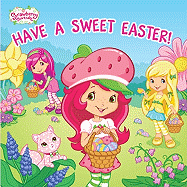 Strawberry Shortcake Have a Sweet Easter