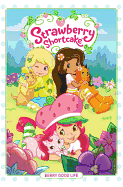 Strawberry Shortcake Volume 3: Berry Good Life