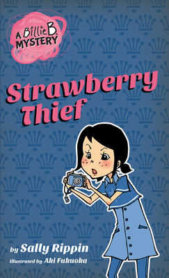 Strawberry Thief: Volume 4 - Rippin, Sally