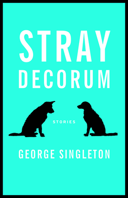 Stray Decorum - Singleton, George