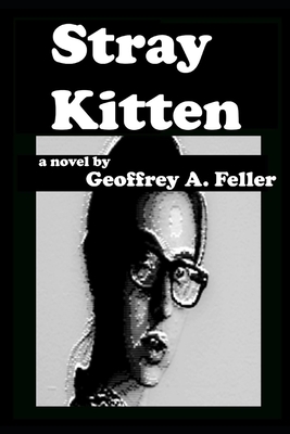 Stray Kitten - Feller, Geoffrey a